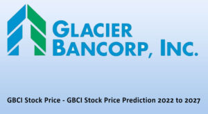 GBCI-Stock-Price-GBCI-Stock-Price-Prediction-2022-to-2027